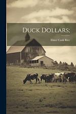 Duck Dollars; 