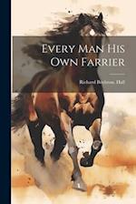 Every man his own Farrier 