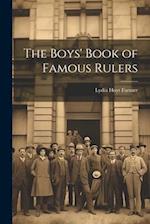 The Boys' Book of Famous Rulers 