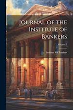 Journal of the Institute of Bankers; Volume 7 