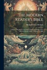 The Modern Reader's Bible: A Series of Works From the Sacred Scriptures Presented in Modern Literary Form... Volume 11, 1896 