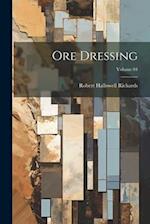 Ore Dressing; Volume 04 