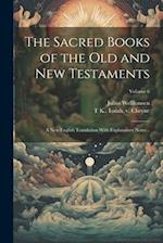 The Sacred Books of the Old and New Testaments; a new English Translation With Explanatory Notes ..; Volume 6 