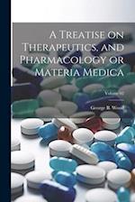 A Treatise on Therapeutics, and Pharmacology or Materia Medica; Volume 02 