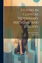 Studies in Clinical Veterinary Medicine and Surgery 