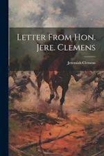 Letter From Hon. Jere. Clemens 