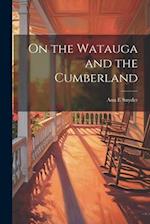 On the Watauga and the Cumberland 