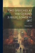 Two Speeches at the Queen's Jubilee, London, 1897 