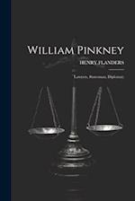 William Pinkney; Lawyers, Statesman, Diplomat; 