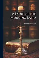 A Lyric of the Morning Land 