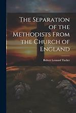 The Separation of the Methodists From the Church of England 