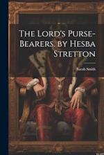 The Lord's Purse-Bearers. by Hesba Stretton 
