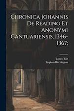 Chronica Johannis de Reading et Anonymi Cantuariensis, 1346-1367; 