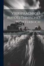 Viersprachiges Autotechnisches Wörterbuch; Volume 4