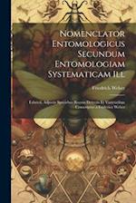 Nomenclator Entomologicus Secundum Entomologiam Systematicam Ill