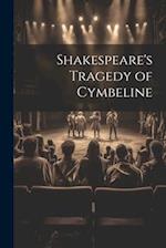 Shakespeare's Tragedy of Cymbeline 