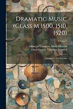 Dramatic Music (Class M 1500, 1510, 1520): Catalogue of Full Scores; Volume 2 