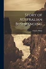 Story of Australian Bushranging 