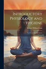 Introductory Physiology and Hygiene: For Use in Primary Grades 