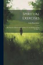 Spiritual Exercises: Readings for a Retreat of Seven Days, Tr. and Abridged, Ed. by O. Shipley 