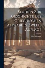 Studien zur Geschichte des Griechischen Alphabets, Zweite Auflage