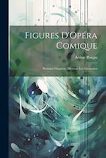 Figures D'Opéra Comique