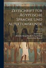 Zeitschrift Für Ägyptische Sprache Und Altertumskunde; Volume 15