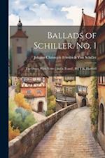 Ballads of Schiller. No. 1: The Diver: With Notes [And a Transl., By] F.K. Harford 