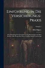 Einführung in Die Versicherungs-Praxis