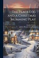 The Peace Egg and a Christmas Mumming Play 