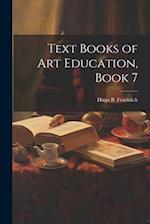 Text Books of Art Education, Book 7 