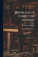 Problems in Furniture Making 