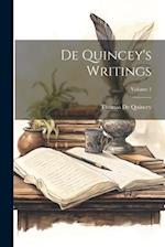 De Quincey's Writings; Volume 1 