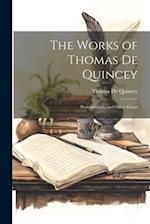The Works of Thomas De Quincey: Protestantism, and Other Essays 