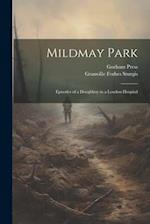 Mildmay Park: Episodes of a Doughboy in a London Hospital 