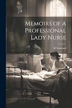 Memoirs of a Professional Lady Nurse 