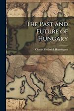 The Past and Future of Hungary 