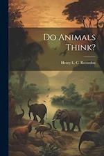 Do Animals Think? 