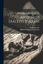 Monumenti Antichi Di Dialetti Italiani