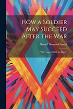 How a Soldier May Succeed After the War: "The Corporal With the Book," 