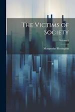 The Victims of Society; Volume 2 
