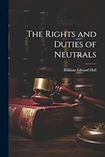 The Rights and Duties of Neutrals 