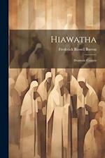 Hiawatha: Dramatic Cantata 