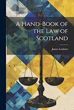 A Hand-Book of the Law of Scotland 