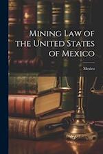 Mining Law of the United States of Mexico 