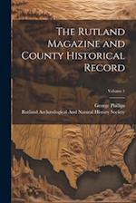 The Rutland Magazine and County Historical Record; Volume 1 