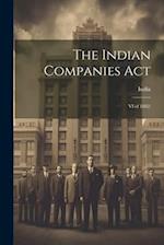 The Indian Companies Act: VI of 1882) 