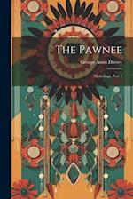 The Pawnee: Mythology, Part 1 