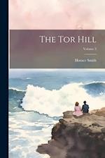 The Tor Hill; Volume 3 