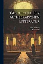 Geschichte Der Althebräischen Litteratur